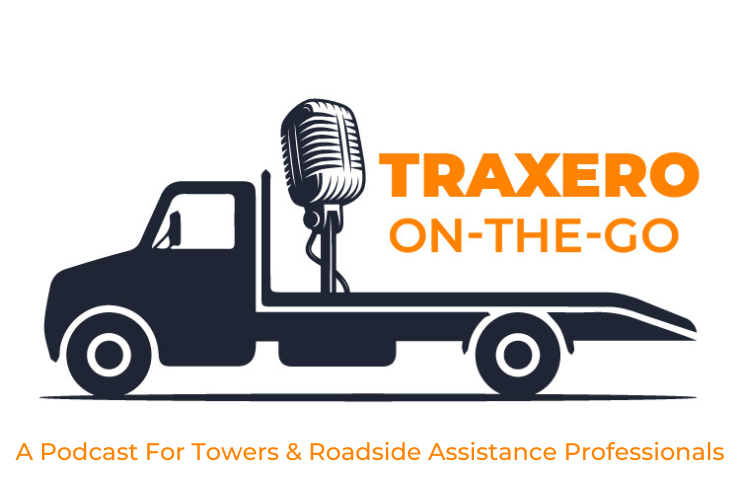 TRAXERO On-The-Go Podcast E4: How Technology Keeps Your Towing Business Rolling