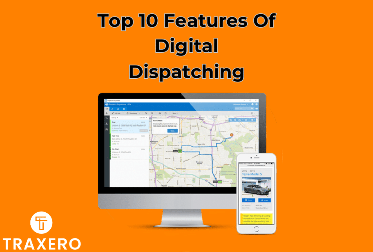 The Top 10 Most Important Features Of Digital Dispatching