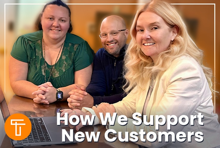 How We Support New Customers